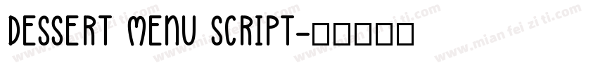 Dessert Menu Script字体转换
